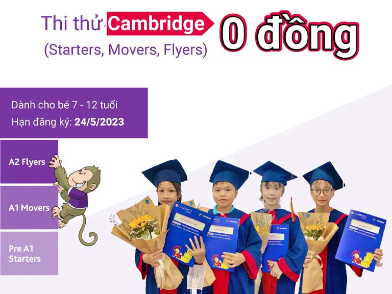 Các kỳ thi thử Cambridge với chất lượng đánh giá chuẩn Châu Âu