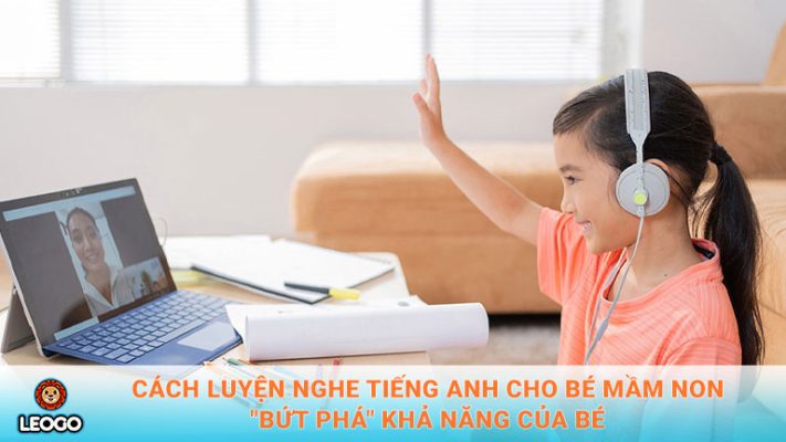 Cách luyện nghe tiếng Anh cho bé mầm non