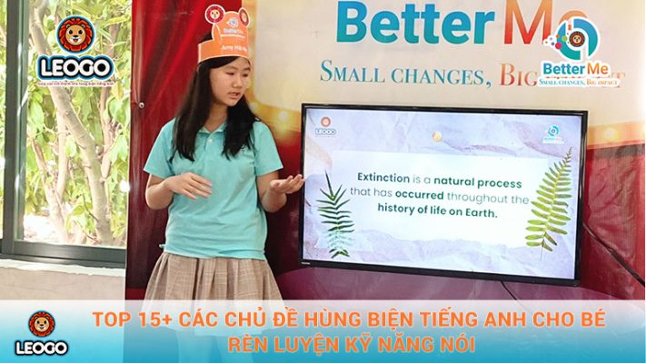 Chủ đề hùng biện tiếng Anh cho bé