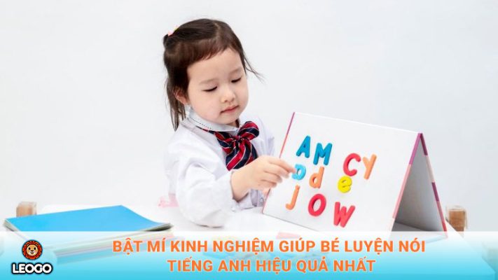 kinh nghiệm giúp bé luyện nói tiếng anh